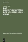 book: Das Bibliothekswesen der Volksrepublik China