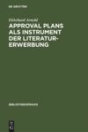 book: Approval plans als Instrument der Literaturerwerbung