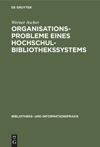 book: Organisationsprobleme eines Hochschulbibliothekssystems