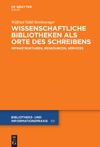 book: Wissenschaftliche Bibliotheken als Orte des Schreibens